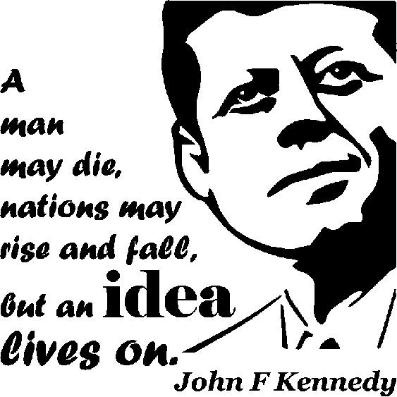 Sticker A man may die , nations may - John F Kennedy