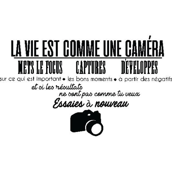 Sticker citation la vie est comme une caméra