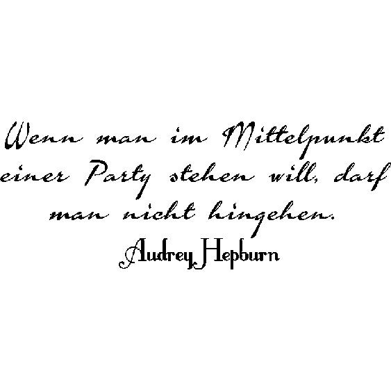 Sticker Wenn man im Mittelpunkt - Audrey Hepburn